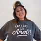 Can I Get an Amen Graphic Tee